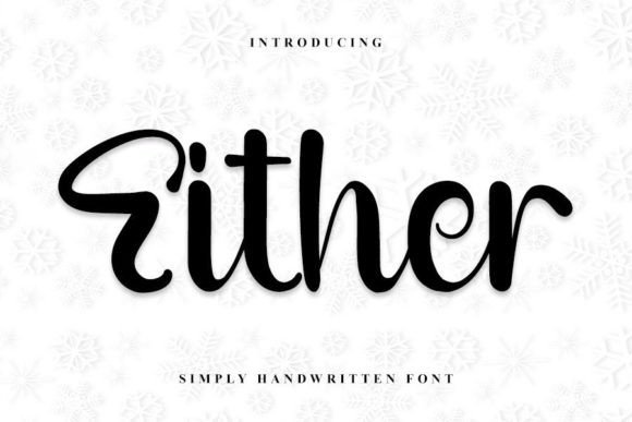 Either: A Handwritten Typeface for Elegant Editorial Design
